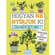 Hogyan ne nyírjuk ki szobanövényeinket?-Veronica Peerless