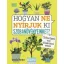 Hogyan ne nyírjuk ki szobanövényeinket?-Veronica Peerless