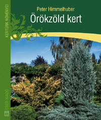 Örökzöld kert - Peter Himmelhuber 2. kiadás
